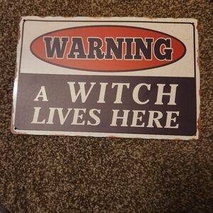 Warning Witch Lives Here Sign